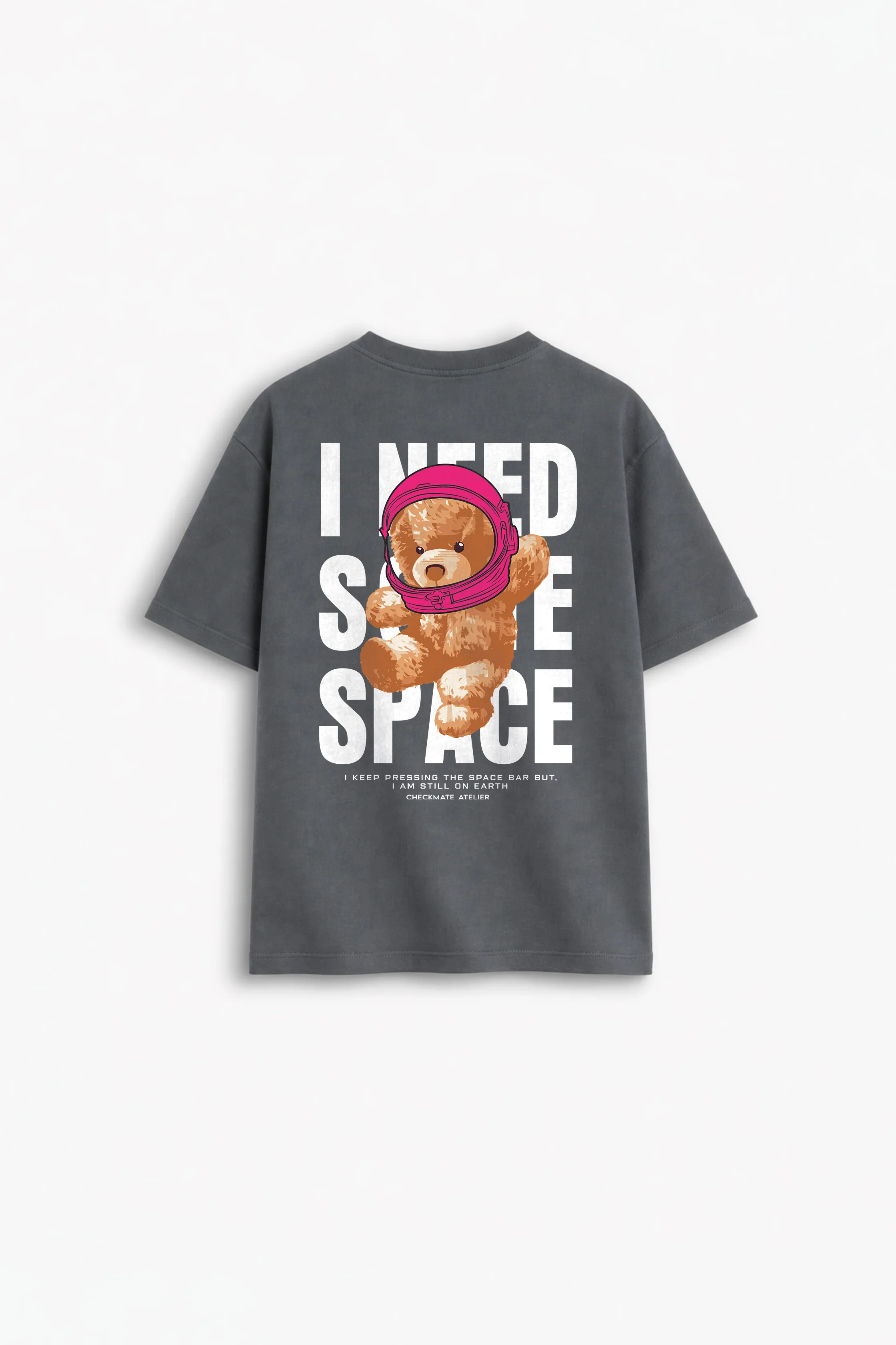 NEED SPACE T-SHIRT